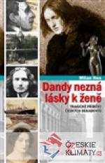 Dandy nezná lásky k ženě