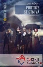 Protože se stmívá