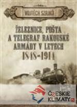 Železnice, pošta a telegraf rakouské ...