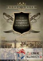 Čas kongresů a tajných společností