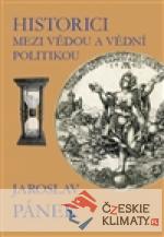 Historici mezi vědou a vědní politiko...