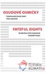 Osudové osmičky / Fateful Eights