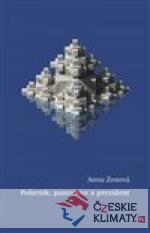 Polárník, panovnice a prezident