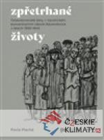 Zpřetrhané životy