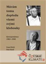 Mávám tomu dopředu všemi svými klobouky...