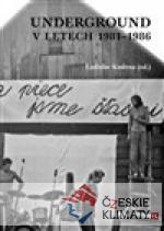 Underground v letech 1981-1986