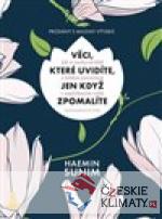 Věci, které uvidíte, jen když zpomal...