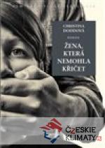 Žena, která nemohla křičet