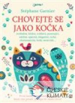 Chovejte se jako kočka