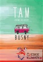 Busny: Tam