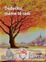 Dědečku, máme tě rádi