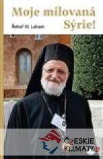 Moje milovaná Sýrie!