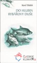 Do hlubin rybářovy duše
