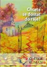 Chcete se dostat do ráje?