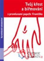 Tvůj křest a biřmování