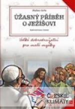 Úžasný příběh o Ježíšovi