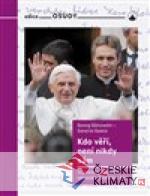 Kdo věří, není nikdy sám