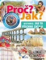 Proč? Jak?:Historie, jak všechno zača...