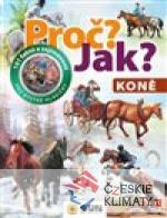 Proč? Jak? Koně