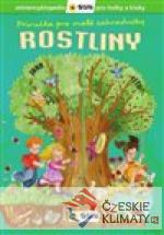 Příručka pro malé zahradníky Rostli...