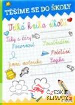 Těšíme se do školy - Velká kniha ú...