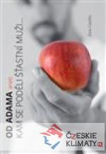 Od Adama aneb kam se poděli šťastní muži...