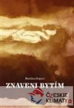 Znaveni bytím
