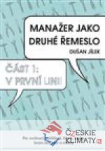 Manažer jako druhé řemeslo - V první lin...