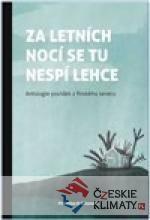 Za letních nocí se tu nespí lehce