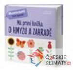 Má první knížka o hmyzu a zahradě