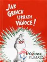 Jak Grinch ukradl Vánoce