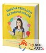 Snadná cesta dětí ke zdravé stravě