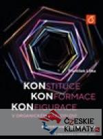 Konstituce, konformace, konfigurace v or...