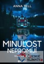 Minulost nepromíjí