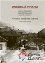 Zmizelá Praha - Vesnice, usedlosti a dv...