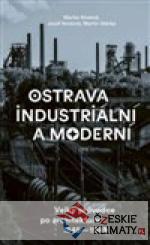 Ostrava industriální a moderní