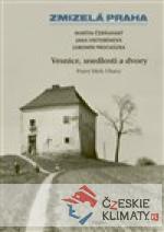 Zmizelá Praha - Vesnice, usedlosti a dvo...