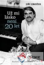 Už mi lásko není dvacet let