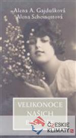 Velikonoce našich babiček