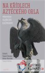 Na křídlech aztéckého orla