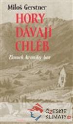 Hory dávají chléb