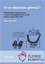 Co se skeptickou generací?