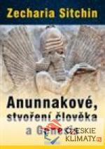 Anunnakové, stvoření člověka a Gene...