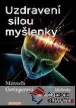 Uzdravení silou myšlenky