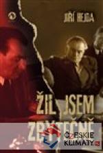 Žil jsem zbytečně