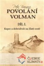 Povolání Volman díl 1.