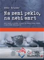 Na zemi peklo, na nebi smrt