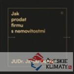 Jak prodat firmu s nemovitostmi