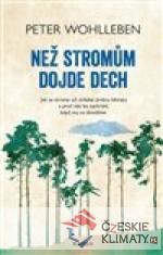 Než stromům dojde dech