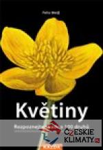 Květiny - Rozpoznejte snadno 100 druhů